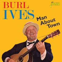 Call Me Mr. In - Between - Burl Ives