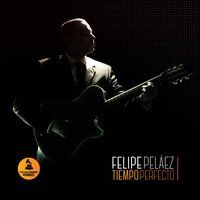 Tengo un Corazón - Felipe Peláez, Manuel Julián