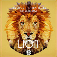 Lion - Ron Reeser, Michael Lanza, DJ GhostDragon