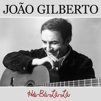 Aos Pés da Santa Cruz - João Gilberto