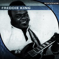 Lonesome Whistle Blues - Freddie  King