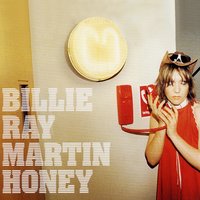 Honey - Billie Ray Martin