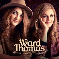 Way Back When - Ward Thomas