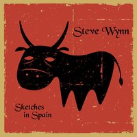 Sometime Before I Die - Steve Wynn
