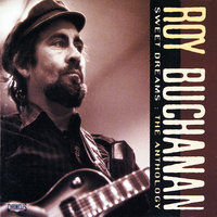 My Baby Says She's Gonna Leave Me - Roy Buchanan