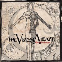 The Vision Ablaze