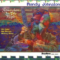 Somewhere in the Night - Randy Johnston, Nat Reeves, Mickey Roker