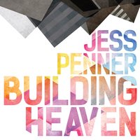 Building Heaven - Jess Penner