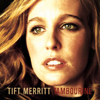 Trouble Over Me - Tift Merritt