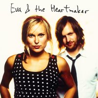 Eva & The Heartmaker