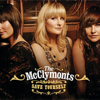 Save Yourself - The McClymonts