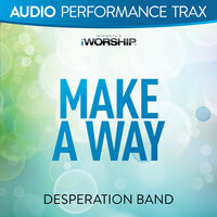 Make a Way - Desperation Band