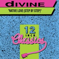 Native Love (Step By Step) - DIVINE