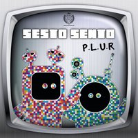 P.L.U.R - Sesto Sento