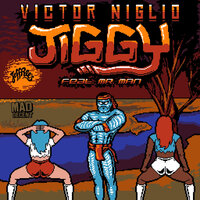 Jiggy - Victor Niglio, Mr. Man