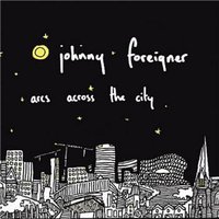 Champagne Girls I Have Known - Johnny Foreigner