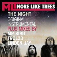 The Night - More Like Trees, Linden Jay Berelowitz, Claire Wackrow