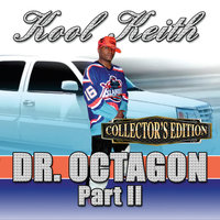 You Know You Want It - Kool Keith