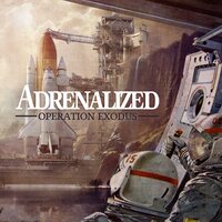 Operation Exodus Part II - Adrenalized