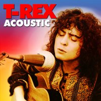 Life's An Elevator (Extended Play) - T. Rex