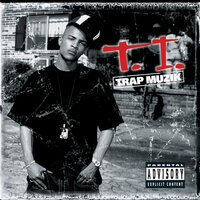 Trap Muzik - T.I.