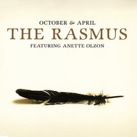October & April - The Rasmus, Anette Olzon