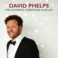 Don't Save It All For Christmas Day - David Phelps