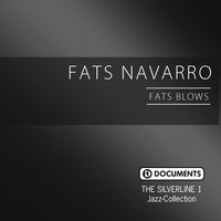 Fat's Blows - Fats Navarro