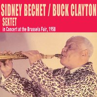 I Only Have Eyes for You - Sidney Bechet, Buck Clayton, Martial Solal