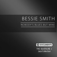 I Ain't Gonna Play Second Fiddle - Bessie Smith