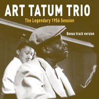 I'll Never Be the Same - Art Tatum, Red Callender, Jo Jones