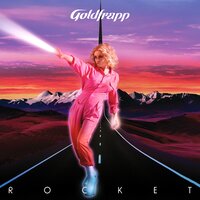 Rocket - Goldfrapp, Grum