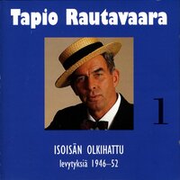 Ontuva Eriksson - Tapio Rautavaara