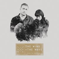 A Husband and a Wife Should Sleep Together - The Wind and The Wave