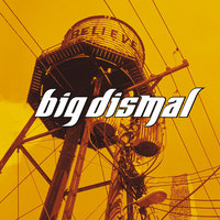 Missing You - Big Dismal