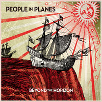 Beyond The Horizon - People In Planes