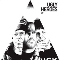 Legit Worthless - Ugly Heroes