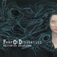 Organ Grinder - Fear Of Domination
