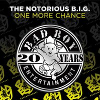 One More Chance / Stay with Me - The Notorious B.I.G.