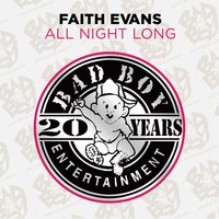 All Night Long - Faith Evans, P. Diddy