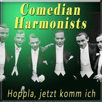 Ein bischen Leichtsinn kann nicht schaden - Comedian Harmonists