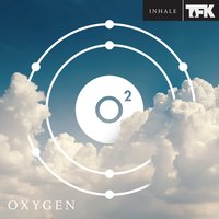 Oxygen - Thousand Foot Krutch