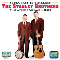 Are You Washed In The Blood - The Stanley Brothers