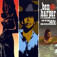 Steal My Kisses - Ben Harper, The Innocent Criminals