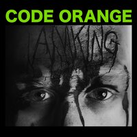 Alone In A Room - Code Orange
