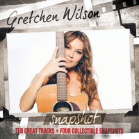 One Good Friend - Gretchen Wilson