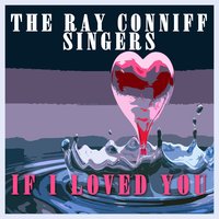 I'm in the Mood for Seeing You - The Ray Conniff Singers