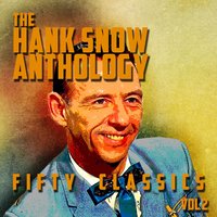 What Do I Know Today - Hank Snow