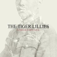 Our Little Hour - The Tiger Lillies