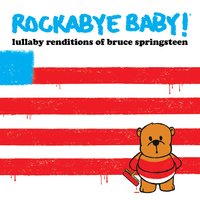 Born to Run - Rockabye Baby!